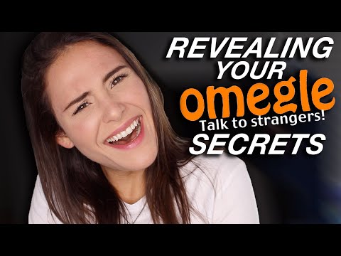 REVEALING YOUR OMEGLE SECRETS