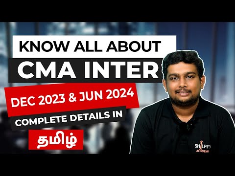 📚 Know All About CMA Inter | Dec 2023 & Jun 2024 Exams | Complete Details in Tamil 🎯