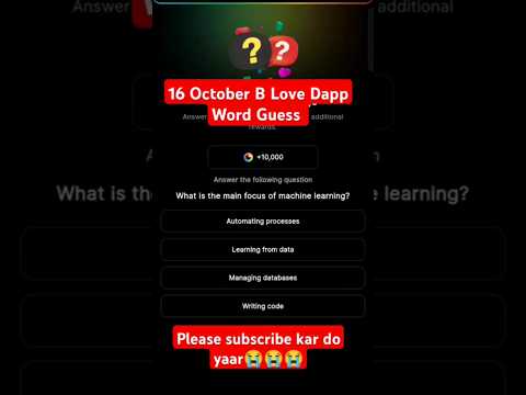 16 October B Love Dapp Word Guess ! B love dapp kya hai !