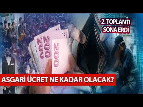 Asgari Ücret Ne Kadar Olacak? | İkinci Toplantı Sona erdi...