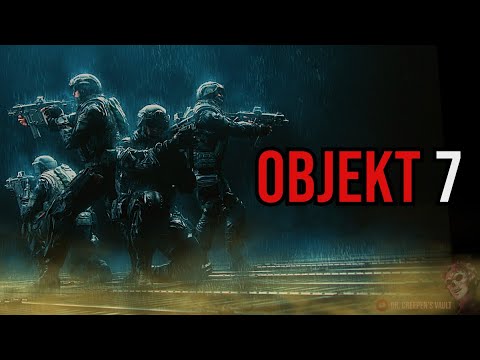 Objekt 7 | MILITARY SPECIAL OPS CREEPYPASTA