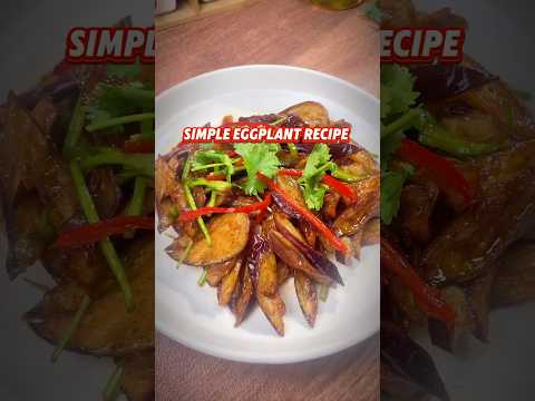 Simple Eggplant Recipe, very delicious #chineserecipie #eggplantrecipe #recipe #easyrecipe