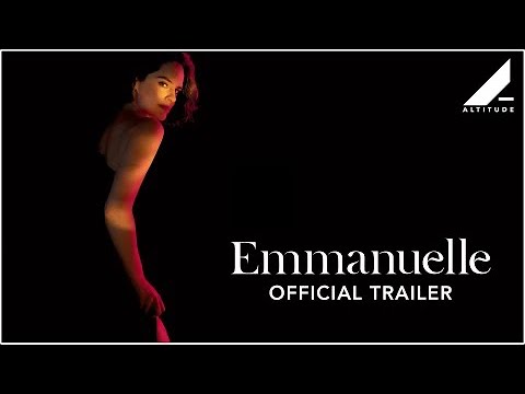 EMMANUELLE | OFFICIAL TRAILER | IN CINEMAS JANUARY 17 | WATCH AT HOME JANUARY 24 | Altitude Films