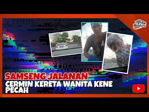 VIRAL! LELAKI PECAHKAN CERMIN PEMANDU WANITA DI KELANTAN