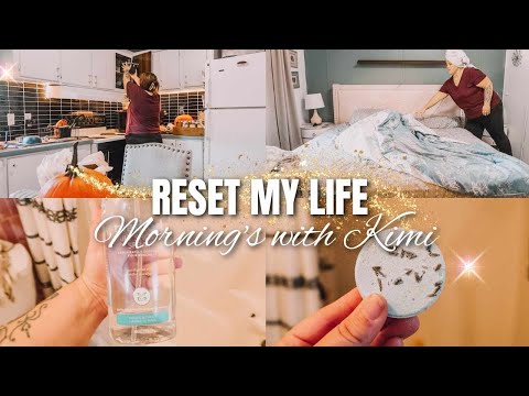 RESET MY LIFE AND HOME | MORNING'S WITH KIMI