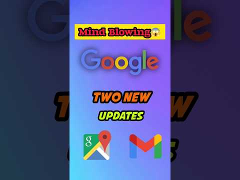 Google Two New Updates 🔥| Google Maps Tricks✅ | Gmail Tricks ✅ #shorts #googlemaps #gmail #techhacks