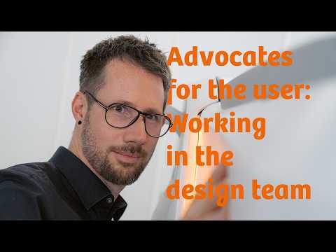 Advocates for the user: Working in the design team