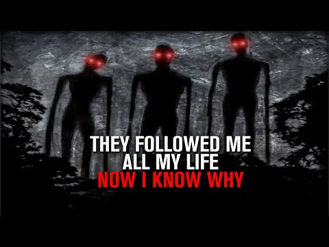 "They Followed Me All My Life. Now I Know Why." | Creepypasta