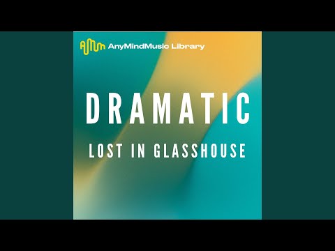 Lost in Glasshouse (Dramatic)