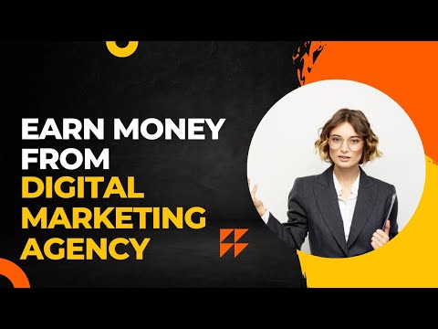 Top 5 STRATEGIES To Make MONEY From Digital Marketing Agency