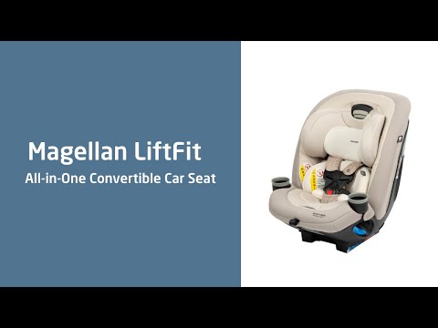 Magellan LiftFit All-in-One Convertible Car Seat | Overview of Features | Maxi-Cosi