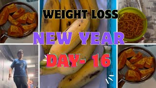 Day - 16 || NEW YEAR || weight loss challenge #newyearchallenge