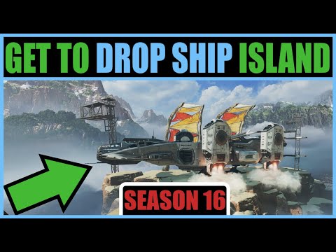 How To Get To DROP SHIP ISLAND In Apex Legends Season 16