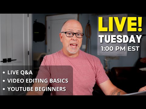 Live Stream #41 - Live Q&A, Video Editing Basics & more!