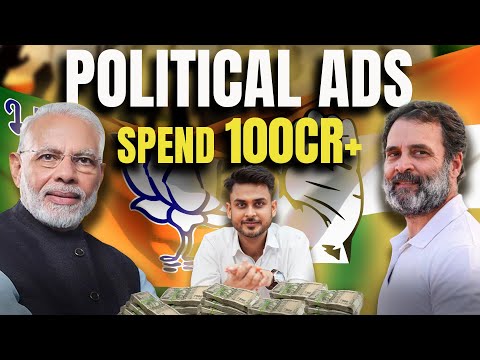 100Cr+ spend in election | How Political ad run? | General Election24