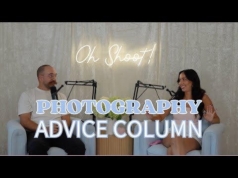 working with 'awkward' photography clients | Oh Shoot! Podcast Advice Column