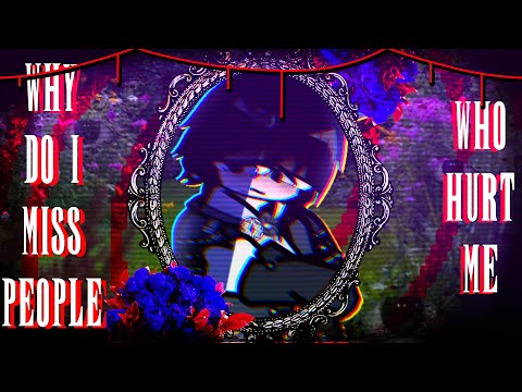 "Why do I miss people who hurt me?" || Danganronpa: Absolute Swap Harmony ||