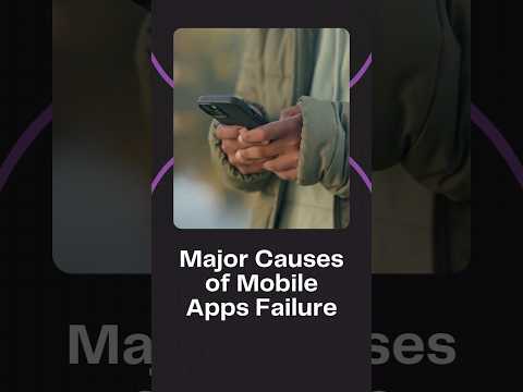 What are the Major Causes of Mobile Apps Failure? #mobileapps #shorts #mobileapplication #appfailure