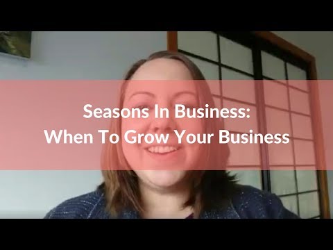 Seasons In Business: When Was The Last Time You Weren’t Striving To Grow Your Business?