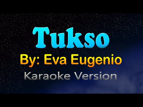 TUKSO - Eva Eugenio (HD Karaoke)