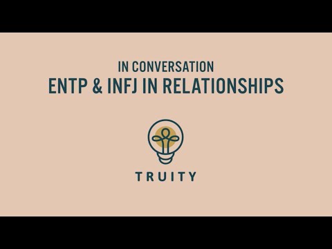 ENTP and INFJ Relationships | Interview Between an ENTP and INFJ