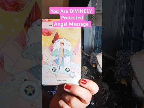 You are PROTECTED ✨Angel Message👼 #angels #message #messages #angelmessages