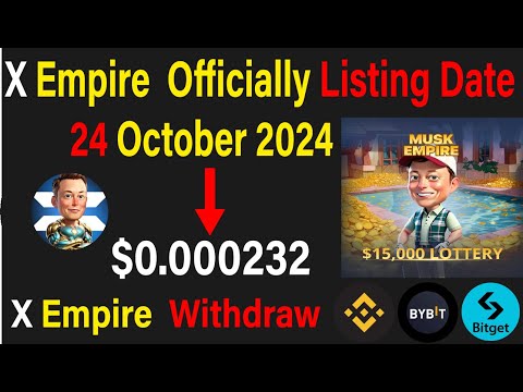 X EMPIRE Listing Date & Price Prediction  | X EMPIRE Airdrop Scam Or Real | X EMPIRE Withdraw #dogs