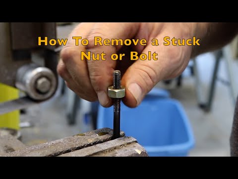 How to remove a stuck nut or bolt