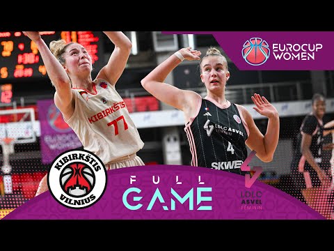 Kibirkstis Vilnius v LDLC ASVEL Feminin | Full Basketball Game | EuroCup Women 2024-25