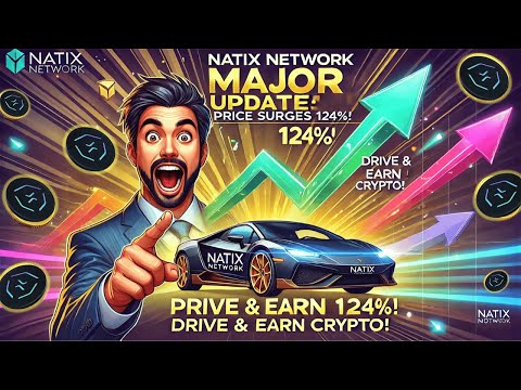 🚀 Natix Network Major Update: Price Surges 124%! Drive and Earn Crypto 🚗