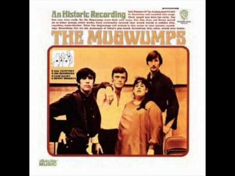 The Mugwumps:  I don't wanna know