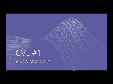 CVL #1 - A New Beginning