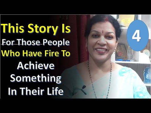 4. This Story Is For Those People Who Have Fire To Achieve Something In their Life