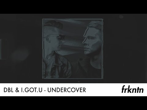 DBL & @igotumusic - Undercover (Official Audio)