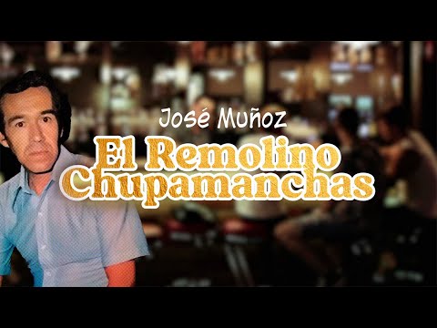 El Remolino Chupamanchas - José Muñoz | Video Lyric