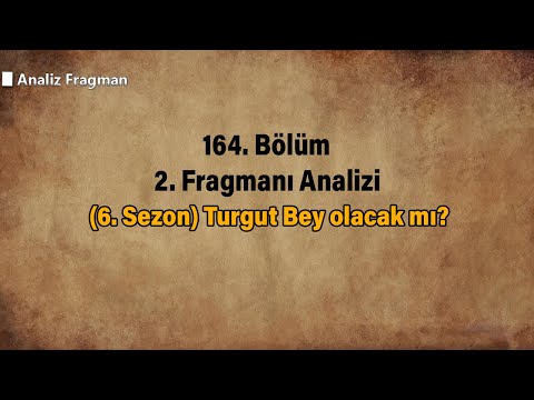 (6. Sezon) Turgut Bey olacak mı?