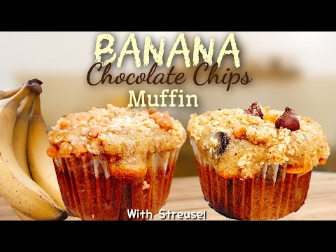 BANANA CHOCOLATE CHIP MUFFIN / BREAKFAST AND DINNER MUFFIN / BANANA MUFFIN WITH STREUSEL