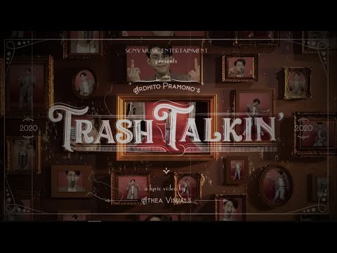 Ardhito Pramono - Trash Talkin’ (Lyric Video)