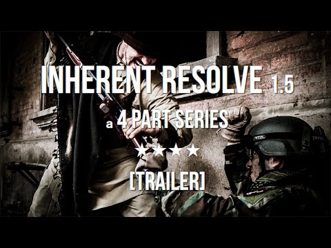 INHERENT RESOLVE 1.5 [TRAILER] (Reenactment/MilSim/Airsoft Video)