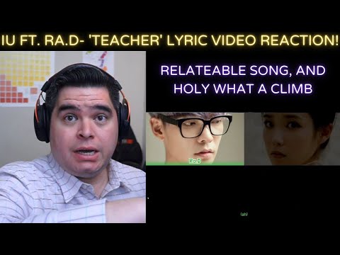 IU ft. Ra.D - 'Teacher' Lyric Video REACTION!