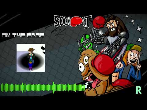 Sock It [OST] - Ow The Edge