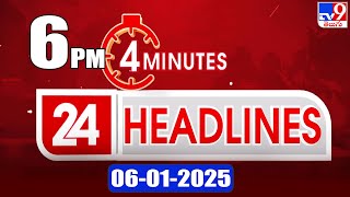 4 Minutes 24 Headlines | 6 PM | 06-01-2025 - TV9