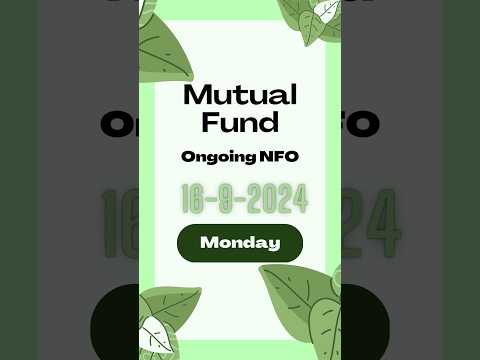 Ongoing NFO: 16-Sep-2024 #nfo #newfundoffering #nse #bse #sme #smeipo #primarymarket #money