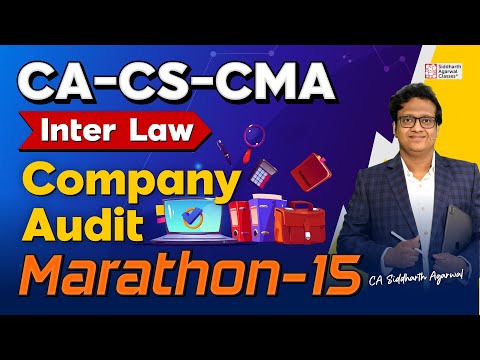 CA Inter Law Marathon 15 | Audit | 100% Revision | Siddharth Agarwal Law