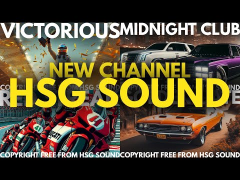 HSG Sound | New Copyright & Royalty Free Music Channel | Tracks & Songs Inspired By Racing Games