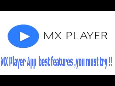 MX Player app Best features - 2019