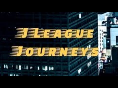 J LEAGUE JOURNEYS: THE TRAILER