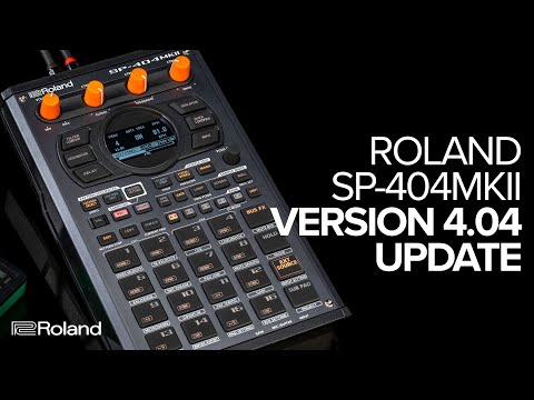 Roland SP-404MKII v4.04 Update Overview