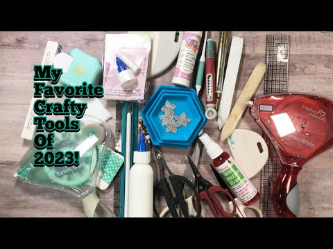 My Favorite Craft tools of 2023… COME SEE!