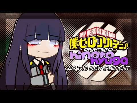 MHA React To HINATA HYUGA As The New Student | 1/1 | GCRV